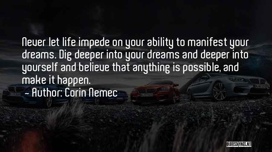 Manifest Your Dreams Quotes By Corin Nemec