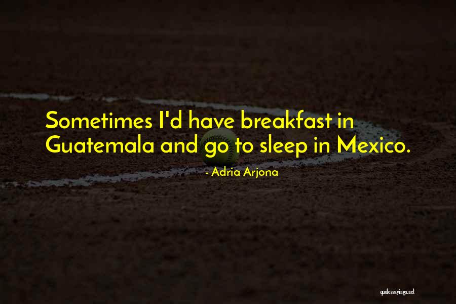 Manifestare Romania Quotes By Adria Arjona Manifestare Romania Quotes By Adria Arjona