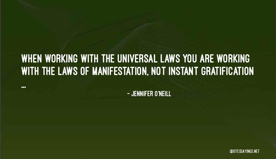 Manifestation Law Of Attraction Quotes By Jennifer O'Neill Manifestation Law Of Attraction Quotes By Jennifer O'Neill