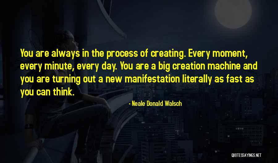 Manifestation Law Of Attraction Quotes By Neale Donald Walsch Manifestation Law Of Attraction Quotes By Neale Donald Walsch
