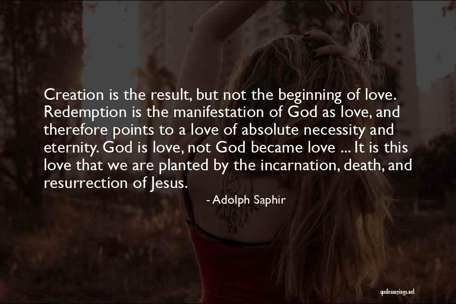 Manifestation Of Love Quotes By Adolph Saphir Manifestation Of Love Quotes By Adolph Saphir