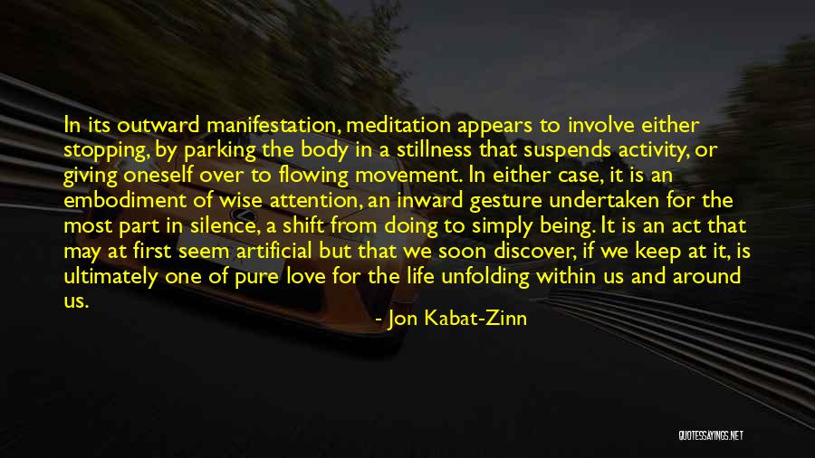 Manifestation Of Love Quotes By Jon Kabat-Zinn Manifestation Of Love Quotes By Jon Kabat-Zinn