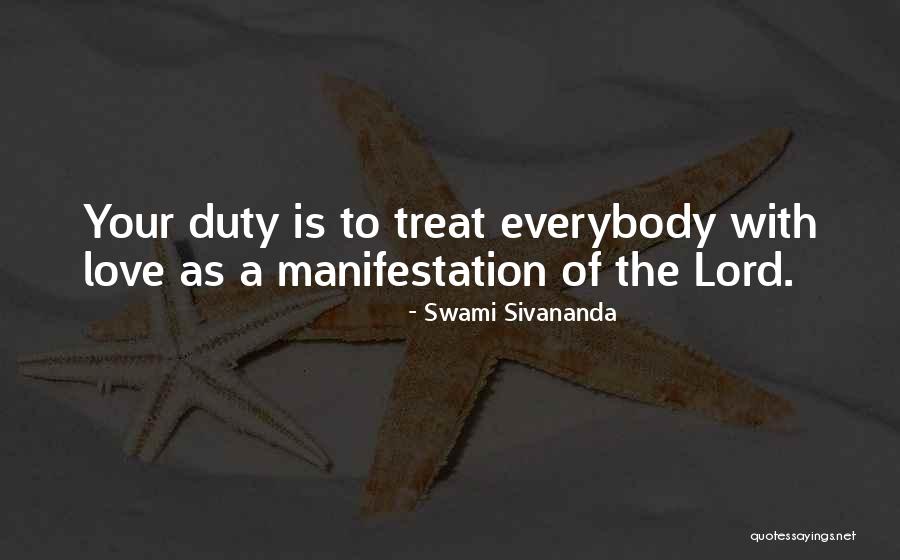 Manifestation Of Love Quotes By Swami Sivananda Manifestation Of Love Quotes By Swami Sivananda