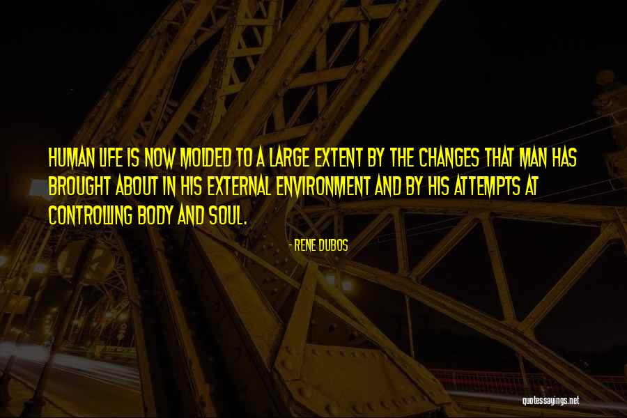 Manifestations Of Colonial Mindset Quotes By Rene Dubos Manifestations Of Colonial Mindset Quotes By Rene Dubos