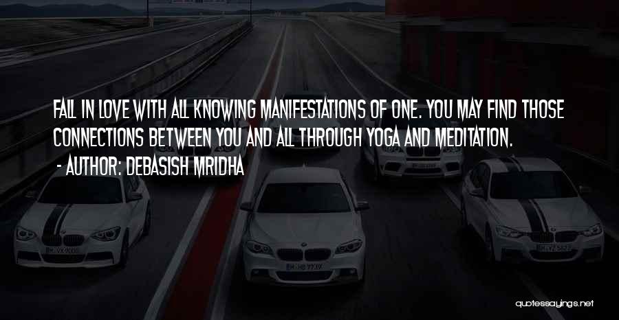 Manifestations Quotes By Debasish Mridha