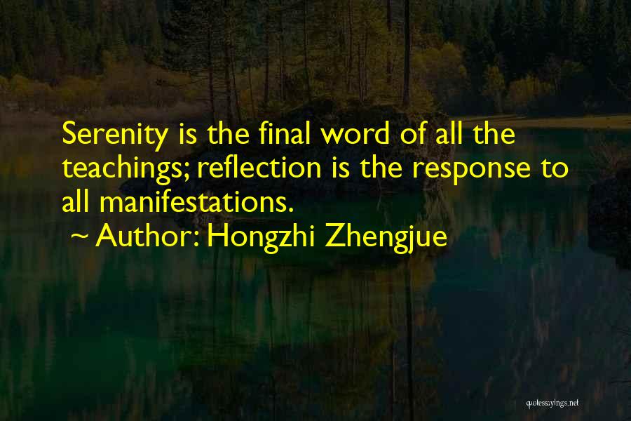 Manifestations Quotes By Hongzhi Zhengjue