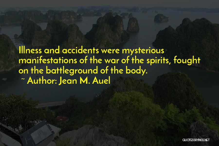 Manifestations Quotes By Jean M. Auel