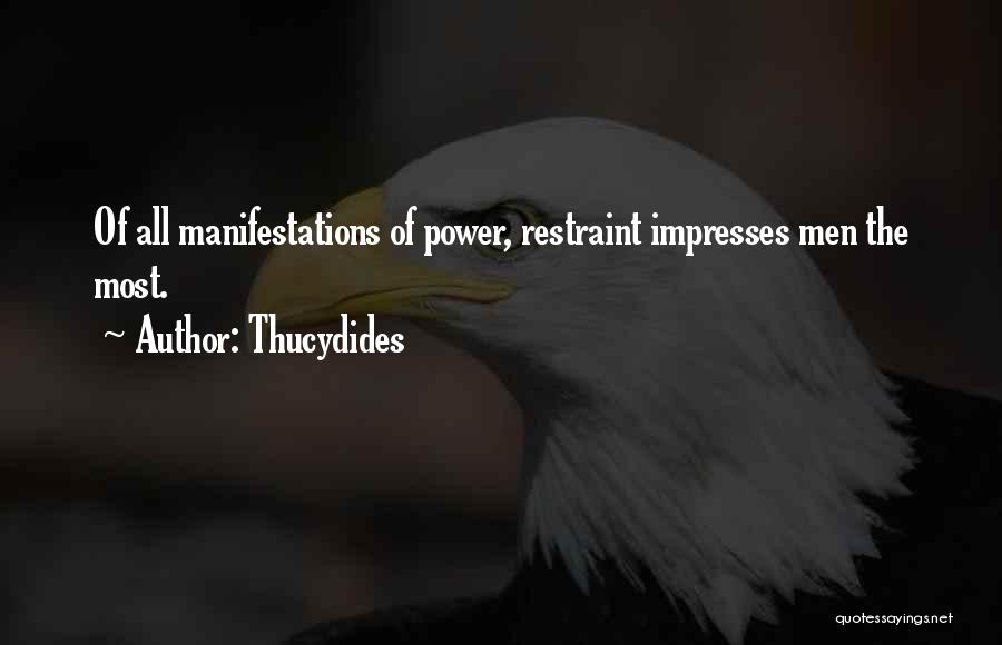 Manifestations Quotes By Thucydides