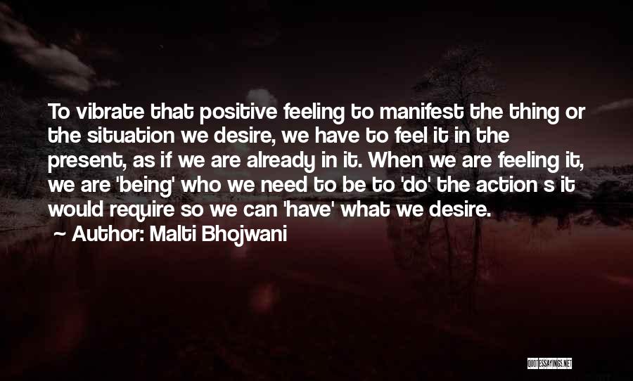 Manifesting Desires Quotes By Malti Bhojwani