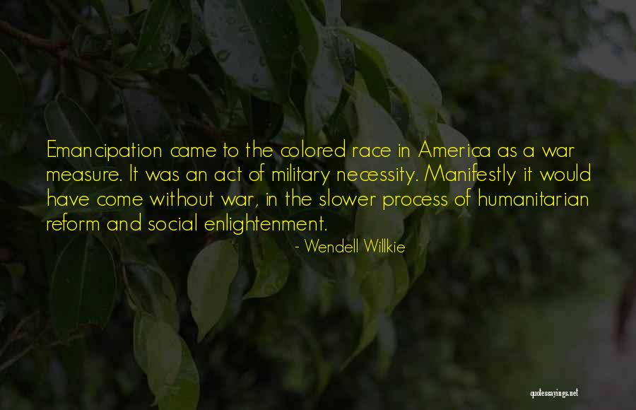Manifestly Quotes By Wendell Willkie Manifestly Quotes By Wendell Willkie