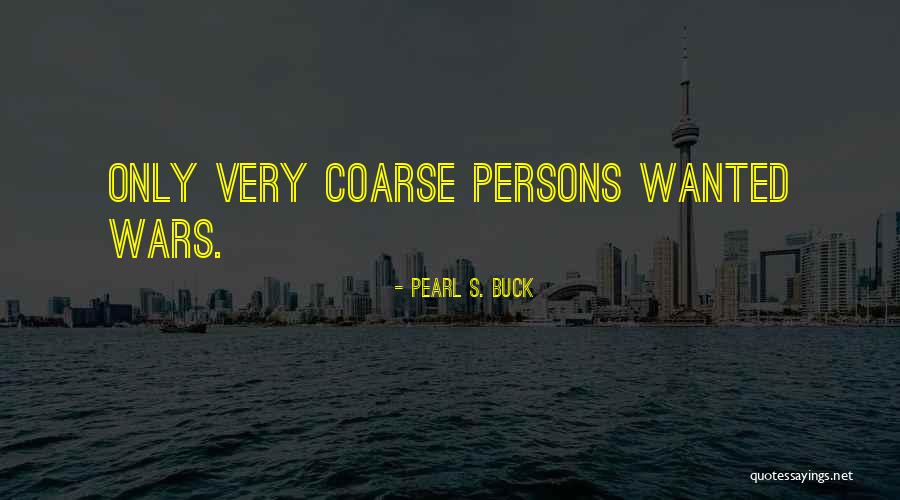 Manifestly Unreasonable Quotes By Pearl S. Buck Manifestly Unreasonable Quotes By Pearl S. Buck