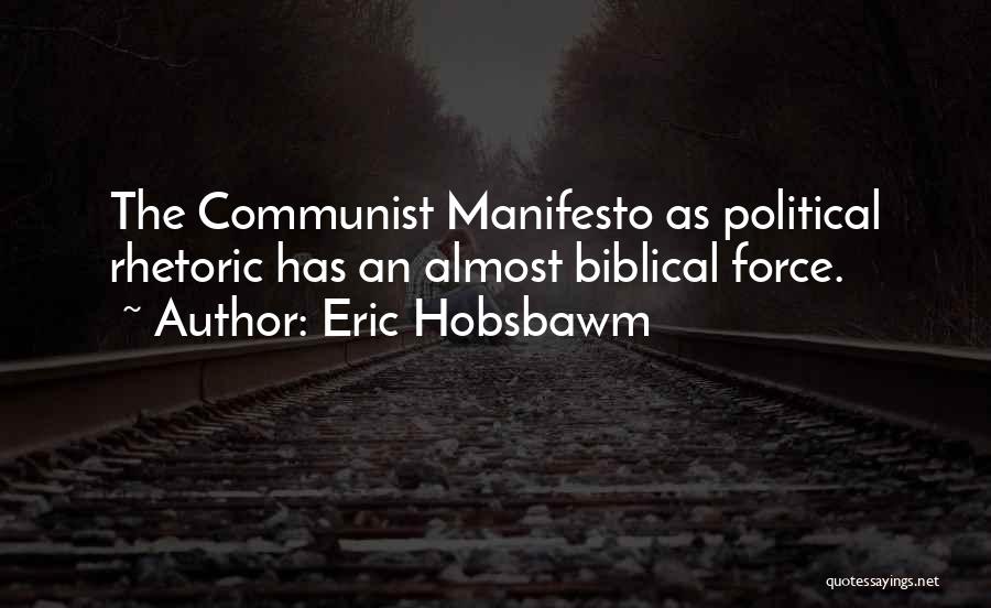 Manifesto Quotes By Eric Hobsbawm