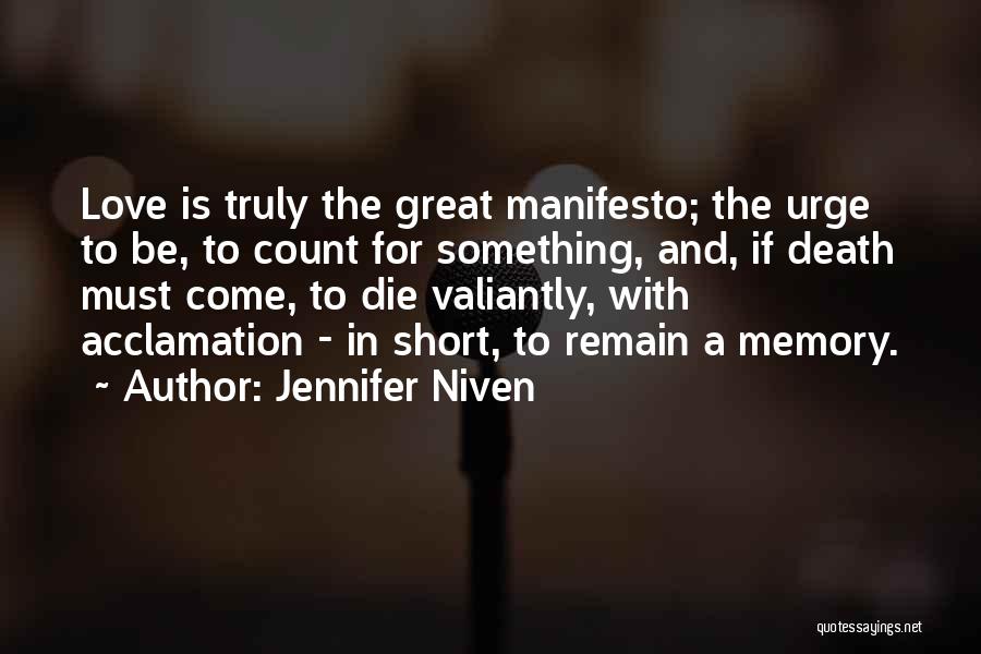 Manifesto Quotes By Jennifer Niven