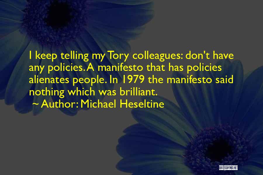 Manifesto Quotes By Michael Heseltine