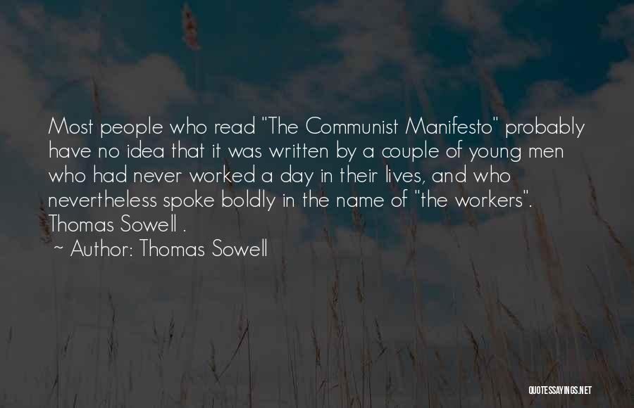 Manifesto Quotes By Thomas Sowell