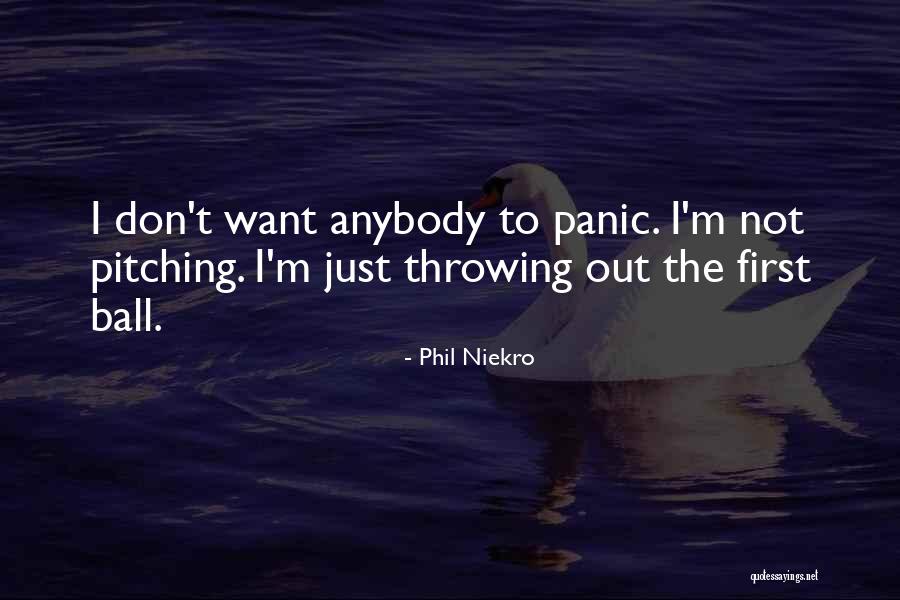 Manifestos Dooley Quotes By Phil Niekro Manifestos Dooley Quotes By Phil Niekro