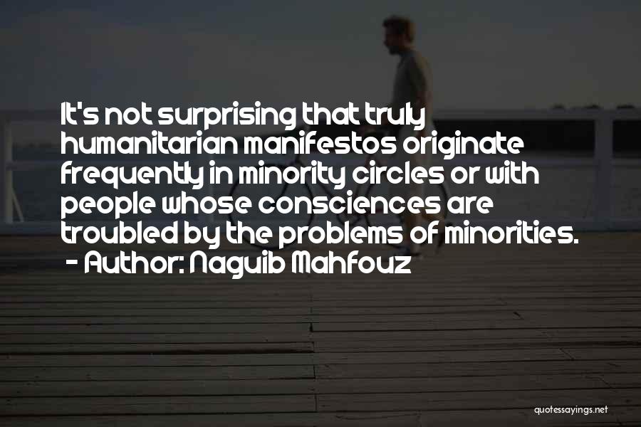 Manifestos Quotes By Naguib Mahfouz