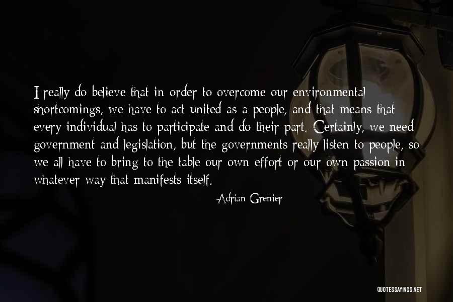 Manifests Itself Quotes By Adrian Grenier Manifests Itself Quotes By Adrian Grenier