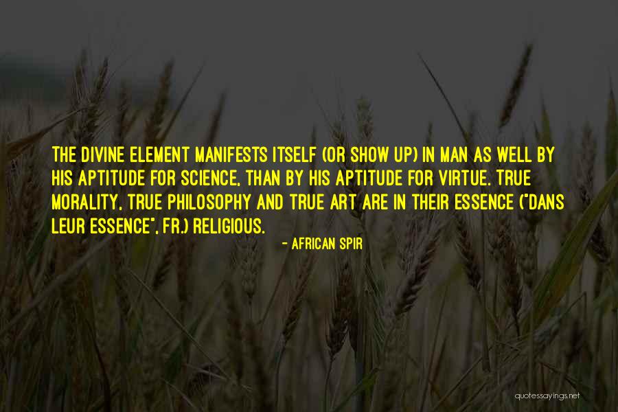 Manifests Itself Quotes By African Spir Manifests Itself Quotes By African Spir