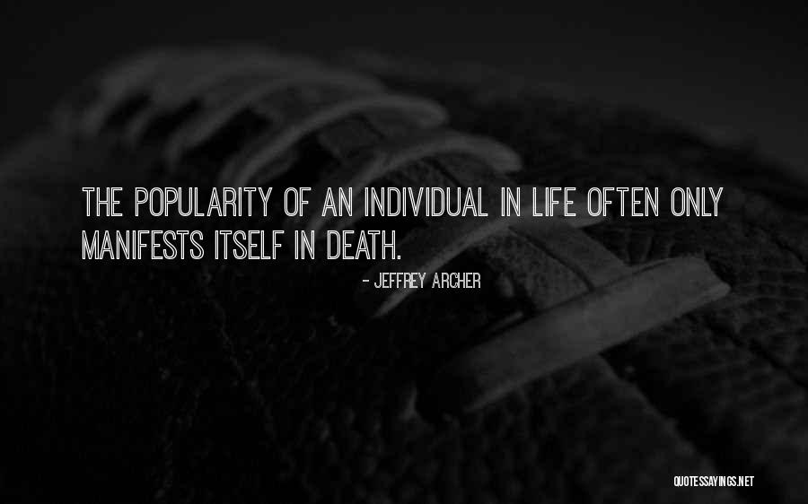 Manifests Itself Quotes By Jeffrey Archer Manifests Itself Quotes By Jeffrey Archer