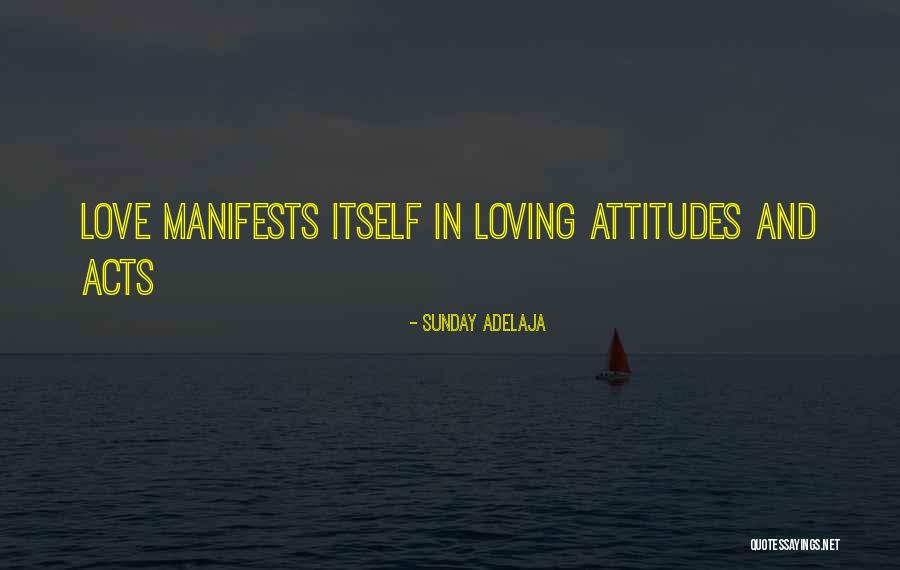 Manifests Itself Quotes By Sunday Adelaja Manifests Itself Quotes By Sunday Adelaja