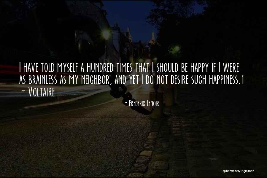 Manija Puerta Quotes By Frederic Lenoir Manija Puerta Quotes By Frederic Lenoir