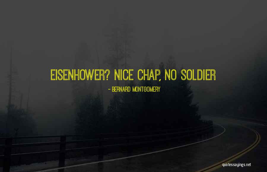 Manilal Dahanayake Quotes By Bernard Montgomery Manilal Dahanayake Quotes By Bernard Montgomery