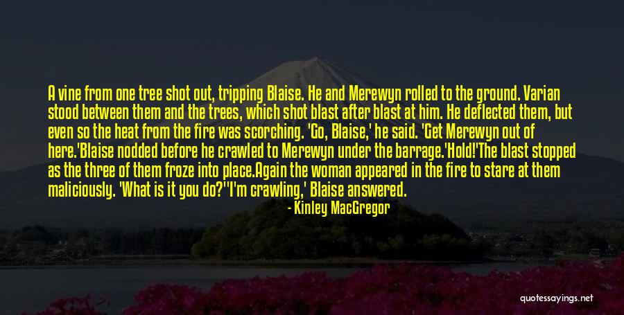 Manilal Dahanayake Quotes By Kinley MacGregor Manilal Dahanayake Quotes By Kinley MacGregor
