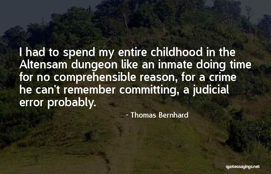 Maninho Garcia Quotes By Thomas Bernhard Maninho Garcia Quotes By Thomas Bernhard