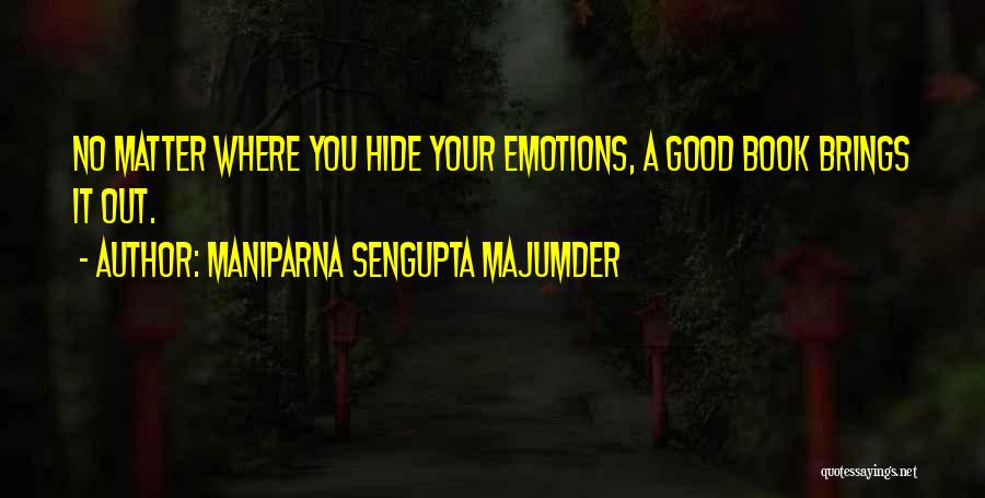 Maniparna Sengupta Majumder Quotes 1032627