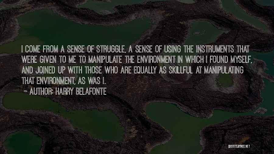 Manipulate Quotes By Harry Belafonte