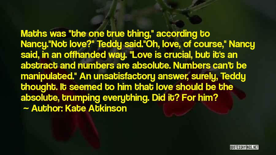 Manipulated Love Quotes By Kate Atkinson