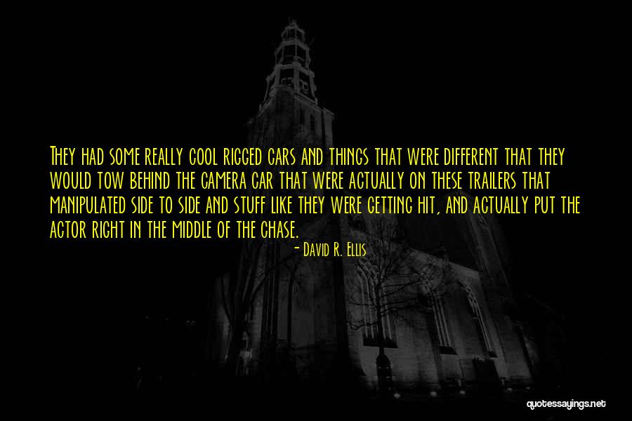 Manipulated Quotes By David R. Ellis Manipulated Quotes By David R. Ellis