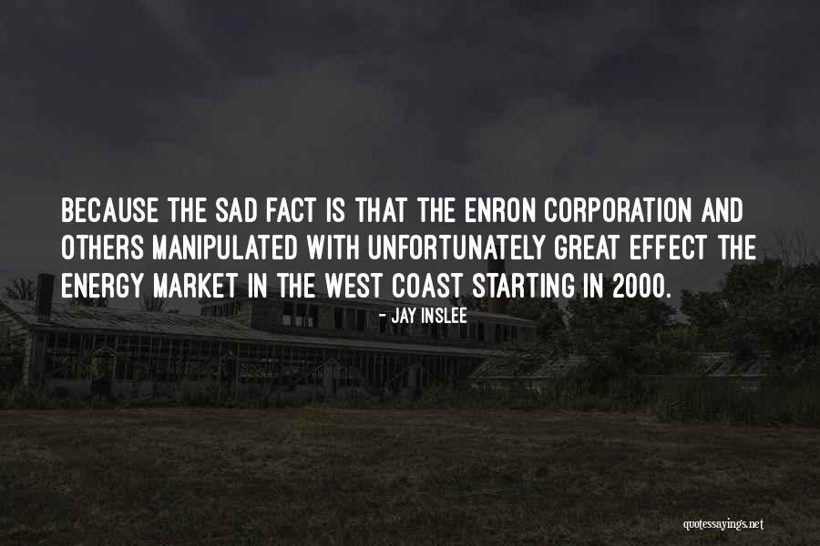 Manipulated Quotes By Jay Inslee Manipulated Quotes By Jay Inslee
