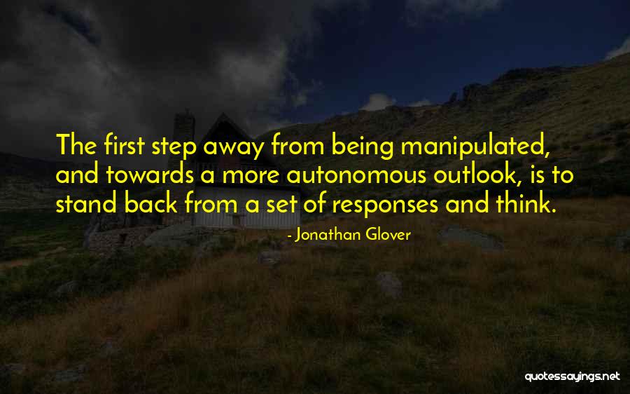 Manipulated Quotes By Jonathan Glover Manipulated Quotes By Jonathan Glover