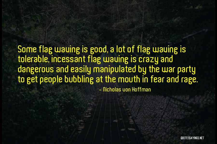 Manipulated Quotes By Nicholas Von Hoffman Manipulated Quotes By Nicholas Von Hoffman