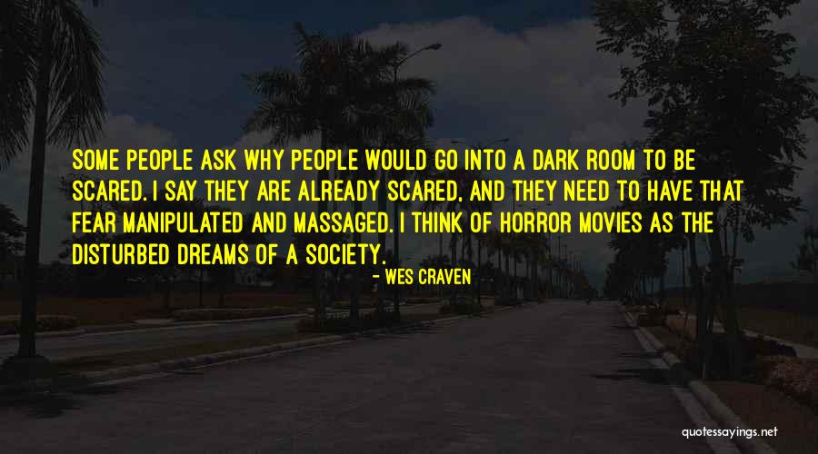 Manipulated Quotes By Wes Craven Manipulated Quotes By Wes Craven