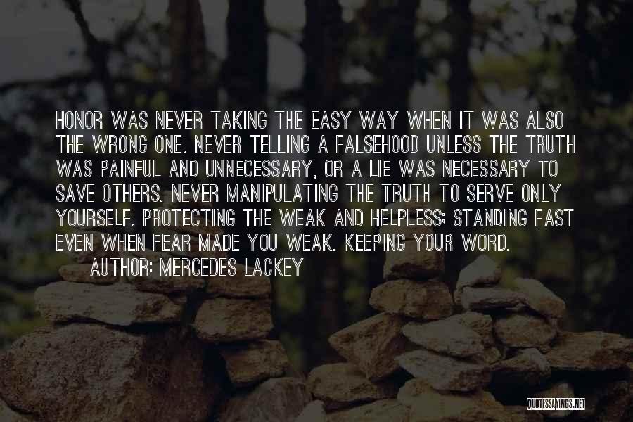Manipulating Truth Quotes By Mercedes Lackey