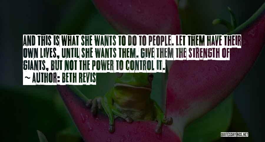 Manipulation And Control Quotes By Beth Revis