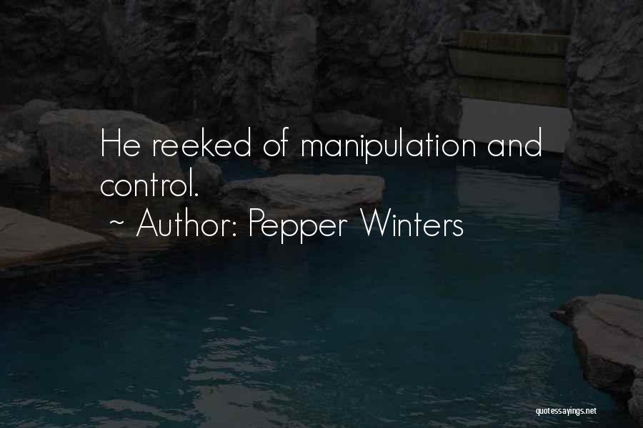 Manipulation And Control Quotes By Pepper Winters