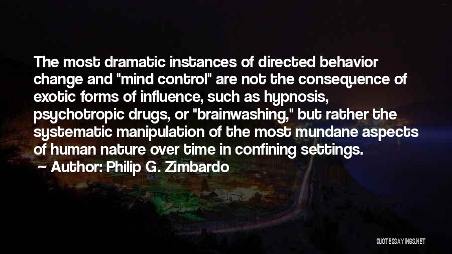 Manipulation And Control Quotes By Philip G. Zimbardo