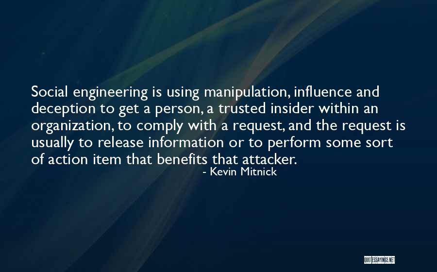 Manipulation And Deception Quotes By Kevin Mitnick Manipulation And Deception Quotes By Kevin Mitnick
