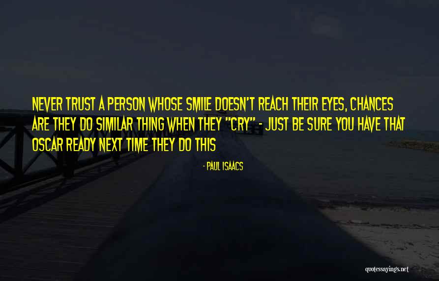 Manipulation And Deception Quotes By Paul Isaacs Manipulation And Deception Quotes By Paul Isaacs