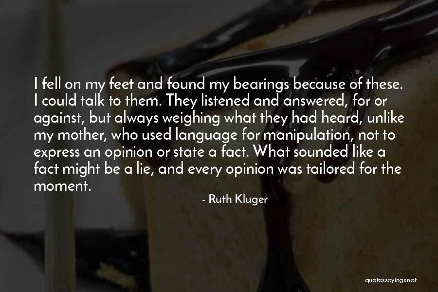 Manipulation And Friendship Quotes By Ruth Kluger Manipulation And Friendship Quotes By Ruth Kluger
