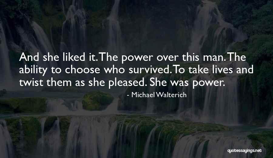 Manipulation And Power Quotes By Michael Walterich Manipulation And Power Quotes By Michael Walterich