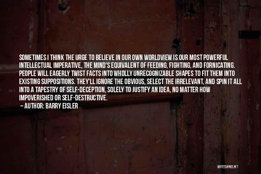 Manipulation Of Others Quotes By Barry Eisler