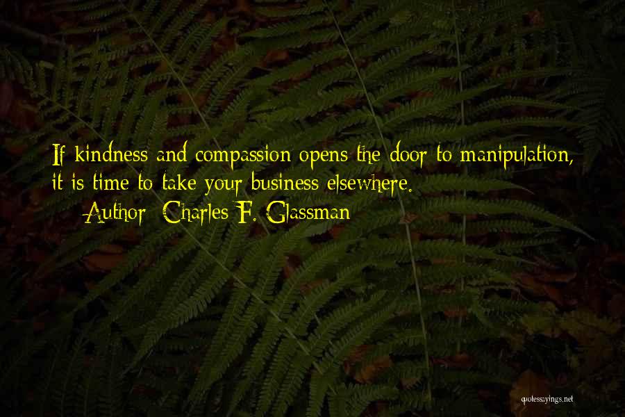 Manipulation Of Others Quotes By Charles F. Glassman