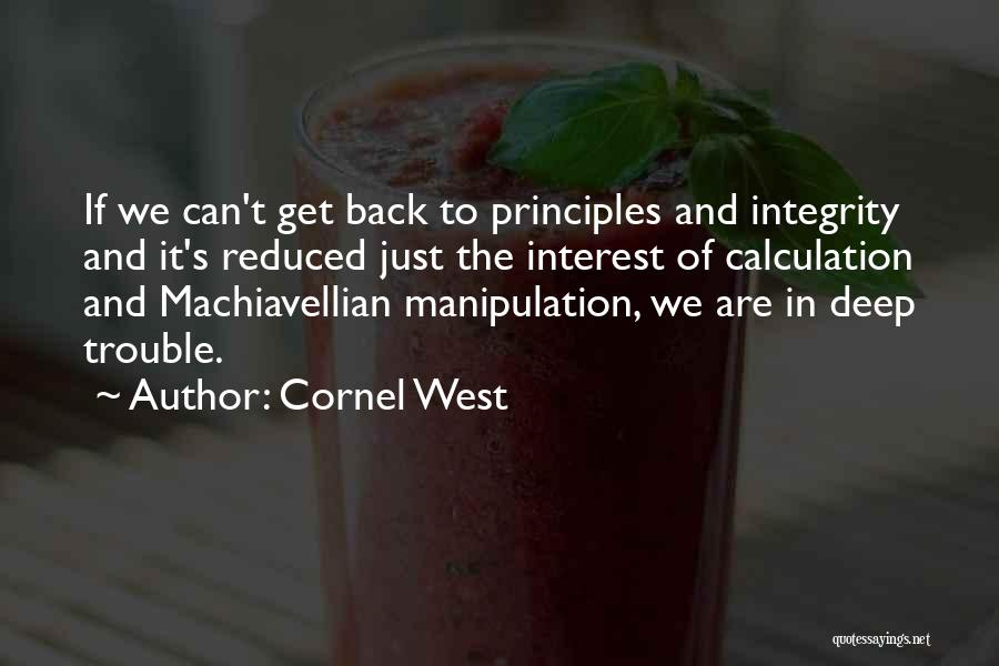 Manipulation Of Others Quotes By Cornel West