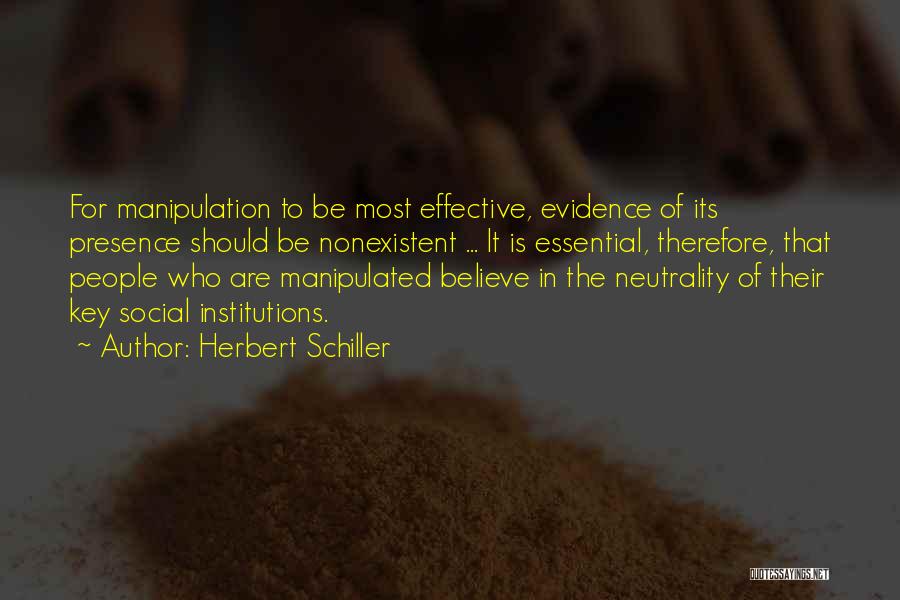 Manipulation Of Others Quotes By Herbert Schiller