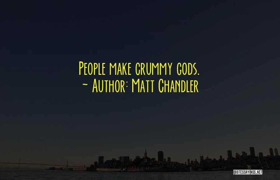 Manipulation Of Others Quotes By Matt Chandler